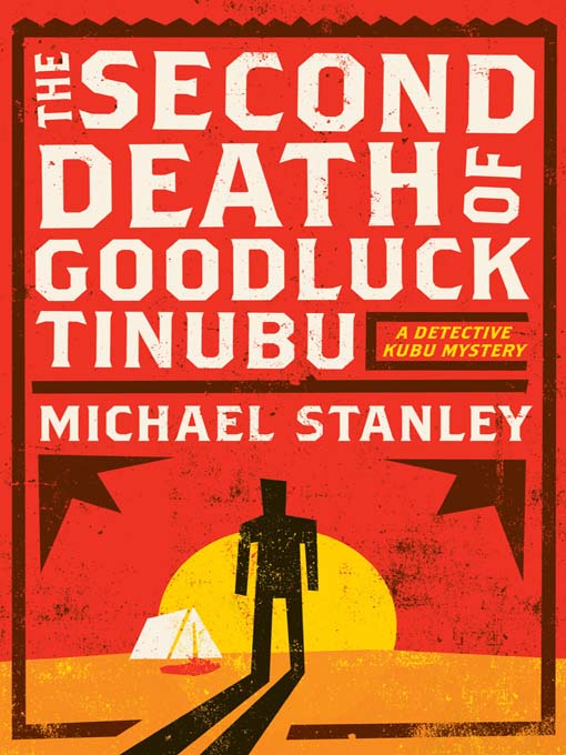 Title details for The Second Death of Goodluck Tinubu by Michael Stanley - Wait list
